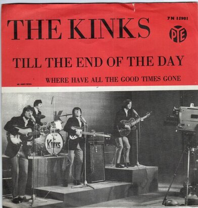 Kinks - Till the end of the day + Where have all the good times gone (Vinylsingle)