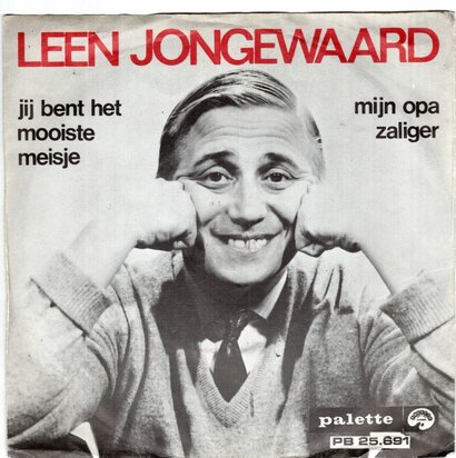 Leen Jongewaard - Jij bent het mooiste meisje + Mijn opa zaliger (Vinylsingle)
