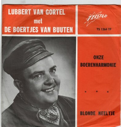 Lubbert van Gortel - Onze boerenharmonie + Blonde Neeltje (Vinylsingle)