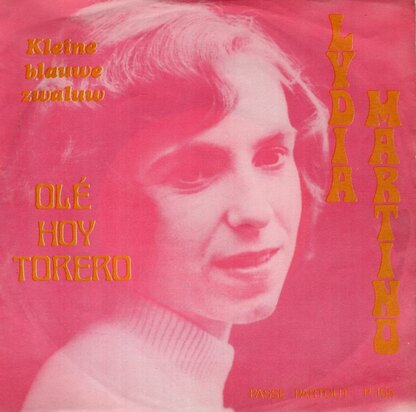 Lydia Martino - Ole Hoy Torero + Kleine Blauwe Zwaluw (Vinylsingle)
