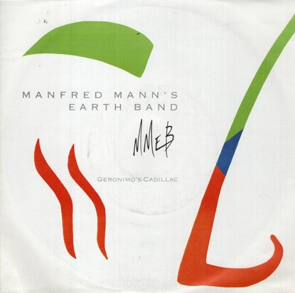Manfred Mann's Earth Band - Geronimo's Cadillac + Two Friends (From Mars & Saturn) (Vinylsingle)