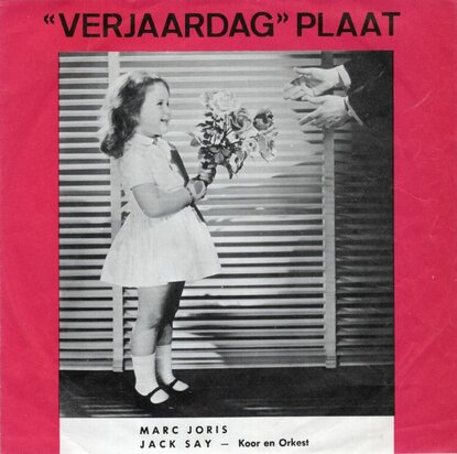Marc Joris / Jack Say - Gelukkige Verjaardag + Medley (Vinylsingle)