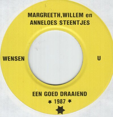 Margreeth, Willem en Anneloes Steentjes - Wensen U een goed 1987 (Vinylsingle)