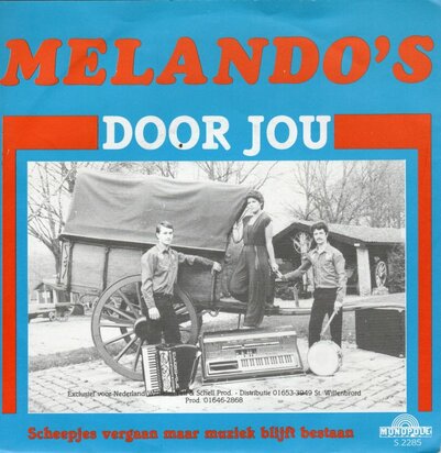 Melando's - Door jou + Scheepjes vergaan maar muziek blijft bestaan (Vinylsingle)