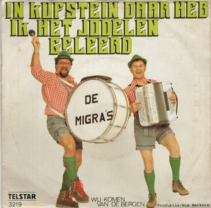 Migra's - In kufstein daar heb ik het jodelen geleerd + Wij komen van de bergen (Vinylsingle)