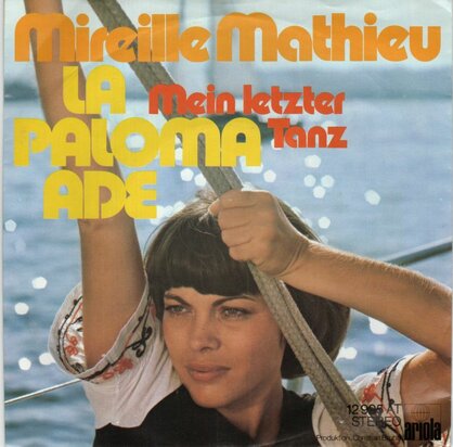 Mireille Mathieu - La paloma ade + Mein letzter tanz (Vinylsingle)