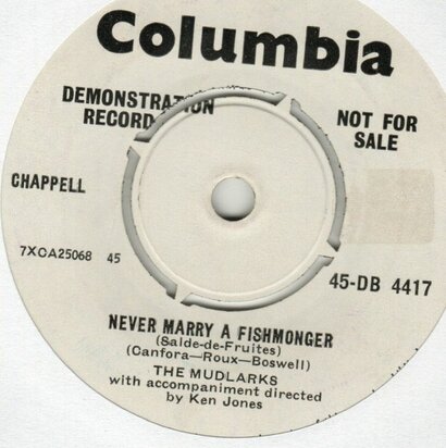 Mudlarks - Never Marry A Fishmonger + Candy (Vinylsingle)