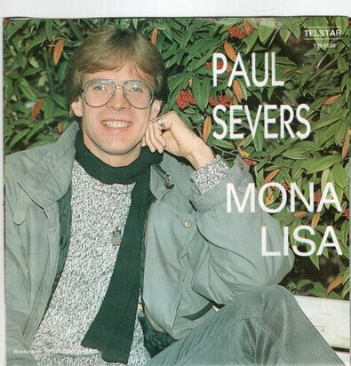 Paul Severs - Mona Lisa + Dat is potverdorie stom (Vinylsingle)