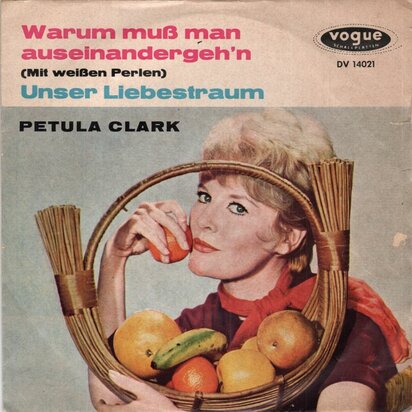 Petula Clark - Warum Muss Man Auseinandergeh'n + Unser Liebestraum (Vinylsingle)