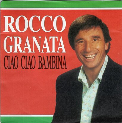 Rocco Granata - Ciao ciao bambina + Oh oh Rosi (Vinylsingle)