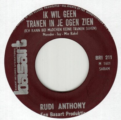 Rudi Anthony - Ik Maak Geen Mooie Komplimenten + Ik Wil Geen Tranen In Je Ogen Zien  (Vinylsingle)