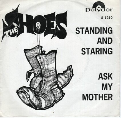 Shoes - Standing and staring + Ask my mother (Vinylsingle)
