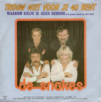 Snakes - Trouw niet voor je 40 bent + Waarom krijg ik geen gehoor (Vinylsingle)