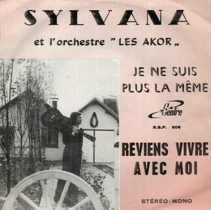 Sylvana - Reviens Vivre Avec Moi + Je Ne Suis Plus La Meme (Vinylsingle)