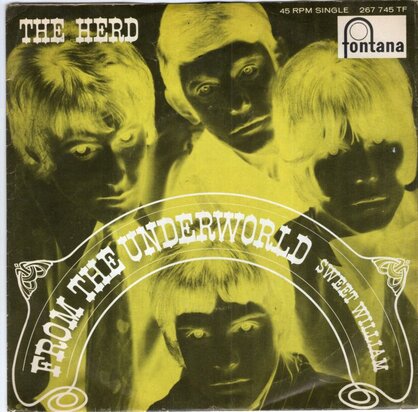 The Herd - From the underworld + Sweet William (Vinylsingle)