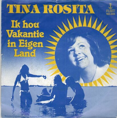 Tina Rosita - Ik Hou Vakantie In Eigen Land + Ik Heb Niemand (Vinylsingle)