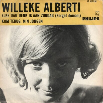 Willeke Alberti - Elke dag denk ik aan Zondag + Kom terug (Vinylsingle)
