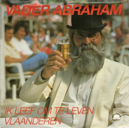 Vader Abraham - Ik leef om te leven + Vlaanderen (Vinylsingle)