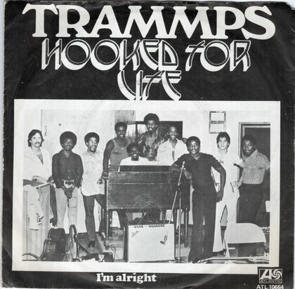 Trammps - Hooked for love + I'm allright (Vinylsingle)