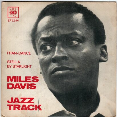 The Miles Davis Sextet - Jazz Track, Fran Dance + Jazz Track, Stella By Starlight (Vinylsingle)