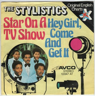 Stylistics - Star on a TV show + Hey girl, come and get it (Vinylsingle)