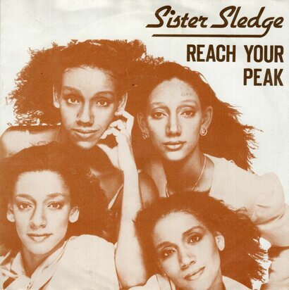 Sister Sledge - Reach your peak + You fooled around (Vinylsingle)