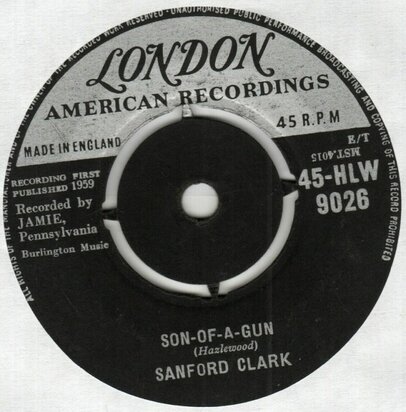 Sanford Clark - Son-Of-A-Gun + I Can't Help It (Vinylsingle)