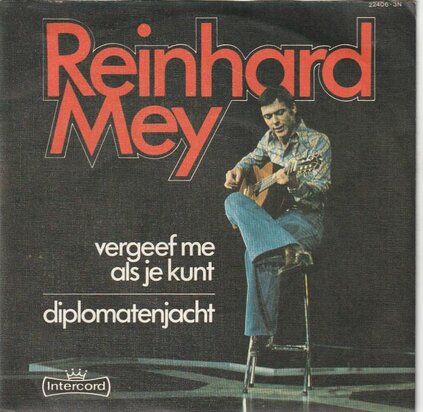 Reinhard Mey - Vergeef me als je kunt + Diplomatenjacht (Vinylsingle)
