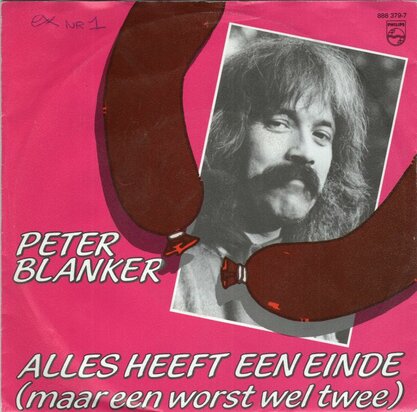 Peter Blanker - Alles heeft een einde maar een woorst wel twee + La vie est come ca (Vinylsingle)