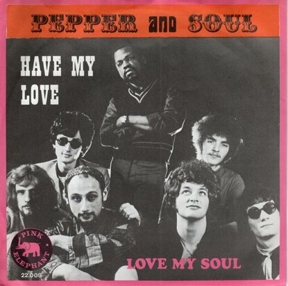 Pepper & Soul - Have my love + Love my Soul (Vinylsingle)