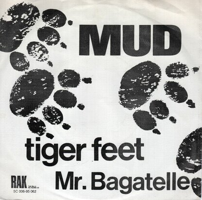 Mud - Tiger feet + Mr. Bagatelle (Vinylsingle)