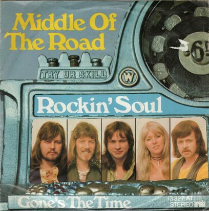 Middle of the Road - Rockin' Soul + Gone's The Time (Vinylsingle)
