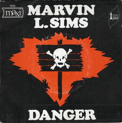 Marvin L. Sims - Danger + Get Off My Back (Vinylsingle)