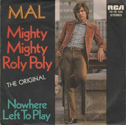 Mal - Mighty mighty roly poly + Nowhere left to play (Vinylsingle)