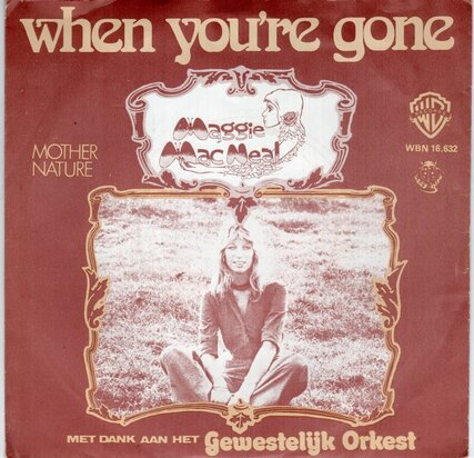 Maggie MacNeal - When you're gone + Mother nature (Vinylsingle)
