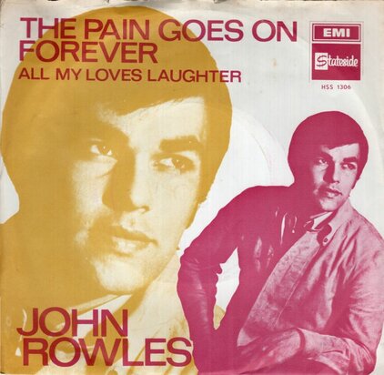 John Rowles - The pain goes on forever + All my love's (Vinylsingle)