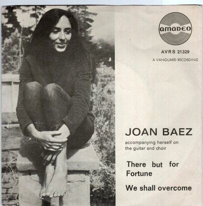 Joan Baez - We shall overcome + There but for fortune (Vinylsingle)