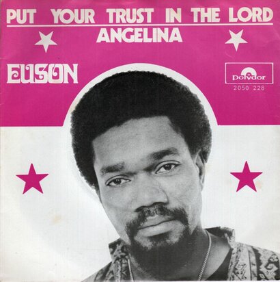 Euson - Put Your Trust In The Lord + Angelina (Vinylsingle)