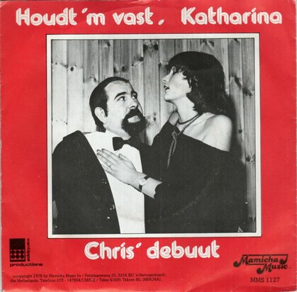 Chris Debuut - Houdt 'm vast Katharina + (belgische versie) (Vinylsingle)
