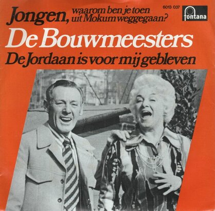 Bouwmeesters - Jongen, Waarom Ben Je Toen Uit Mokum Weggegaan + De Jordaan Is Voor Mij Gebleven (Vinylsingle)