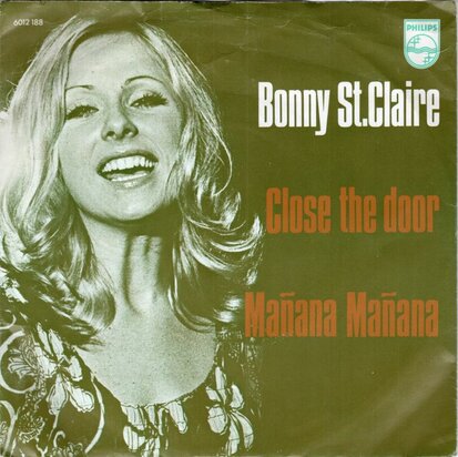 Bonnie St.Claire - Close the door + Manana Manana (Vinylsingle)