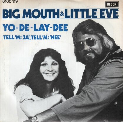 Big Mouth & Little Eve - Yo de lay dee + Tell 'm Ja tell Nee (Vinylsingle)