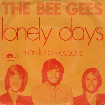 Bee Gees - Lonely days + Man for all seasons (Vinylsingle)