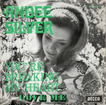 Andee Silver - You're Breaking My Heart + Love Me (Vinylsingle)