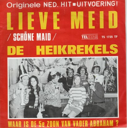 Heikrekels - Lieve Meid + Waar is de 5e zoon van vader Abraham (Vinylsingle)