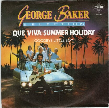 George Baker Selection - Que viva summer holiday + Goodbye little boy (Vinylsingle)
