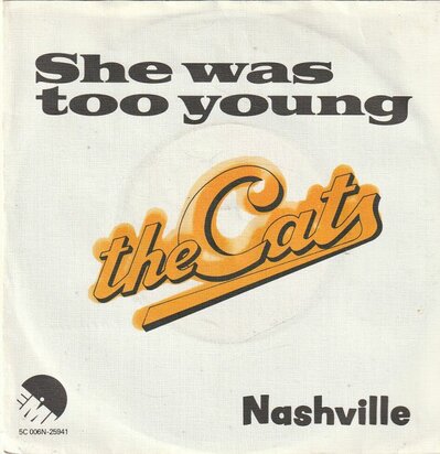 Cats - She was too young + Nashville (Vinylsingle)