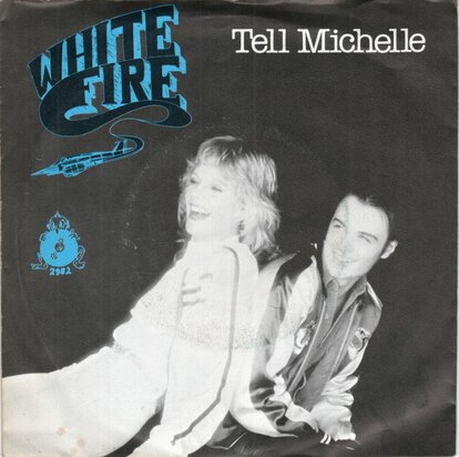 White Fire - Tell Michelle + Don't lock away your love (Vinylsingle)
