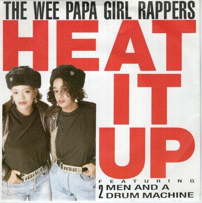 Wee Papa Girl Rappers / Two Men And A Drum Machine - Heat It Up + Flaunt It (Vinylsingle)