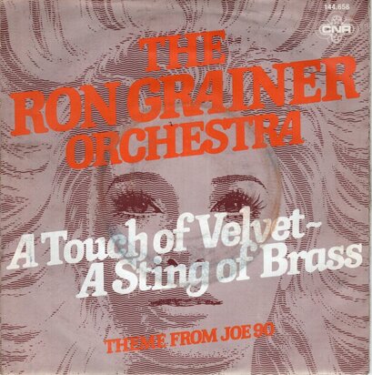 The Ron Grainer Orchestra - A Touch Of Velvet A Sting Of Brass + Theme From Joe 90 (Vinylsingle)